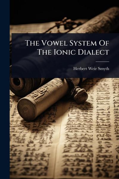 The Vowel System Of The Ionic Dialect