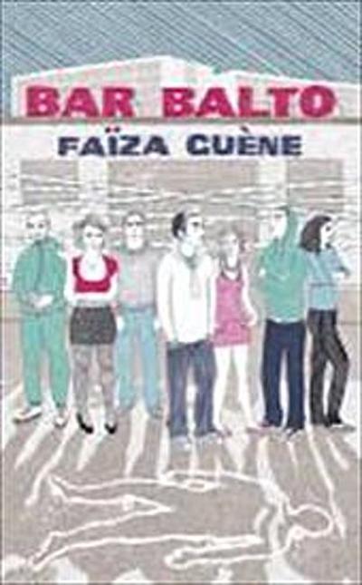 Bar Balto - Faiza Guene