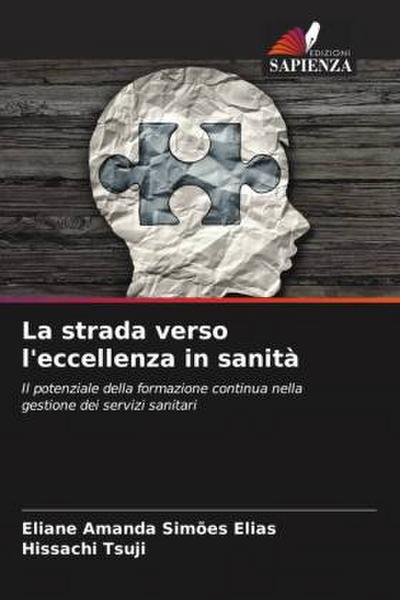 La strada verso l’eccellenza in sanità