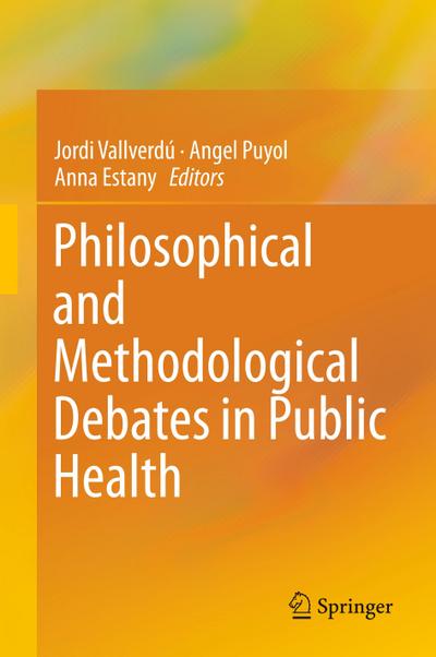 Philosophical and Methodological Debates in Public Health