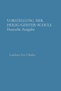 VORSTELLUNG  DER HEILIG-GEISTER-SCHULE Deutsche Ausgabe