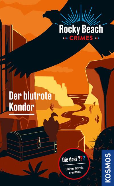 Rocky Beach Crimes. Der blutrote Kondor