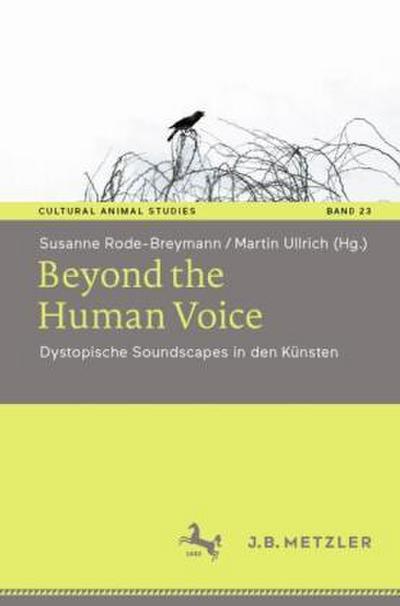 Beyond the Human Voice