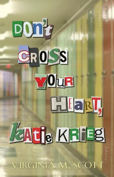 Don’t Cross Your Heart, Katie Krieg