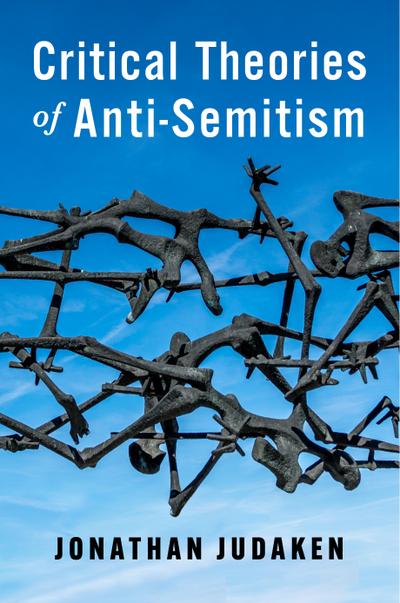 Critical Theories of Anti-Semitism