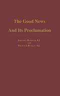 The Good News and its Proclamation
