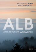 Alb: Literarischer Wegweiser