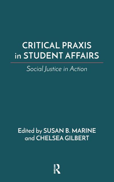 Critical Praxis in Student Affairs