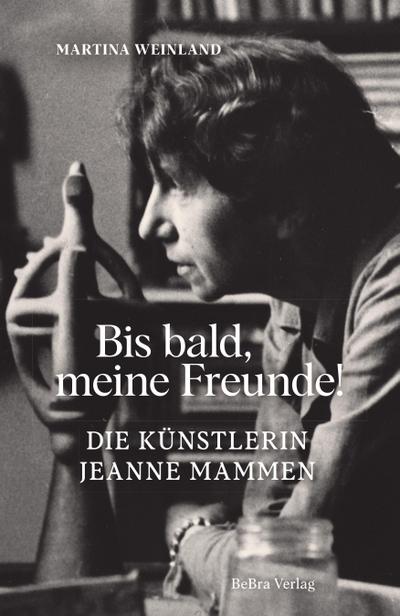 Bis bald, meine Freunde!