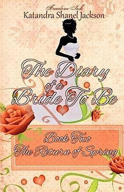 The Diary of A Bride To Be Book 2