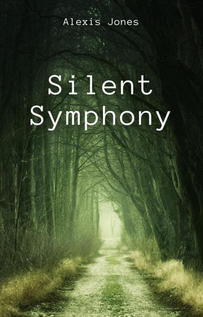 Silent Symphony (Fiction, #1)
