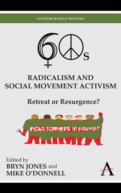 Sixties Radicalism and Social Movement Activism