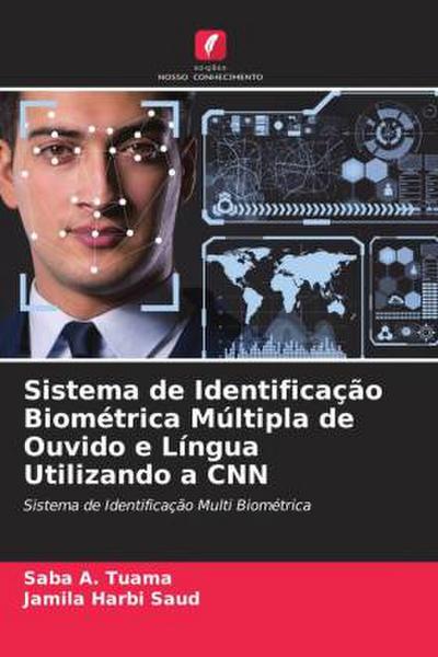 Sistema de Identificação Biométrica Múltipla de Ouvido e Língua Utilizando a CNN
