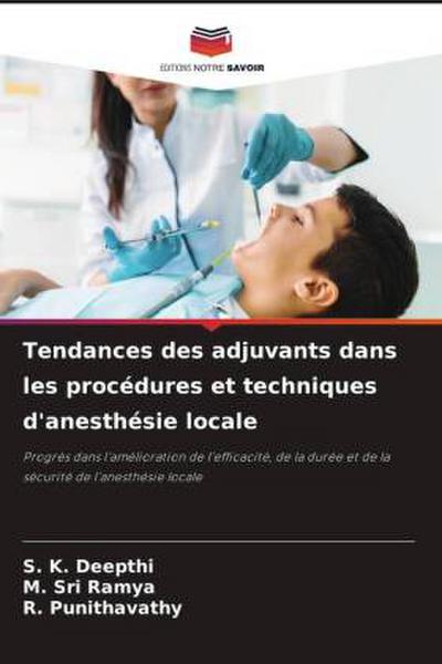 Tendances des adjuvants dans les procédures et techniques d’anesthésie locale
