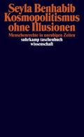 Kosmopolitismus ohne Illusionen