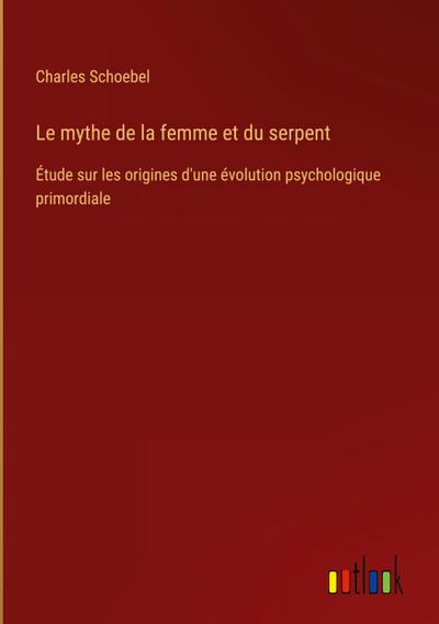 Le mythe de la femme et du serpent