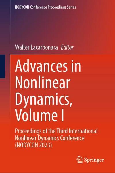 Advances in Nonlinear Dynamics, Volume I