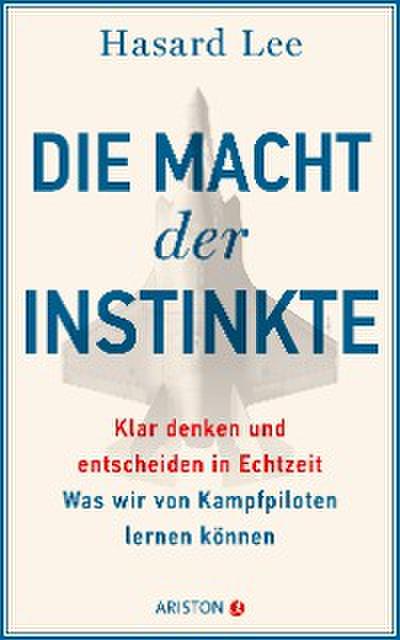 Die Macht der Instinkte