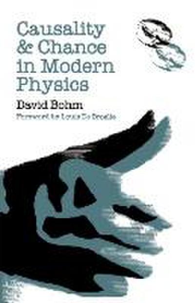 Causality and Chance in Modern Physics
