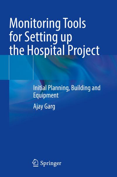 Monitoring Tools for Setting up the Hospital Project