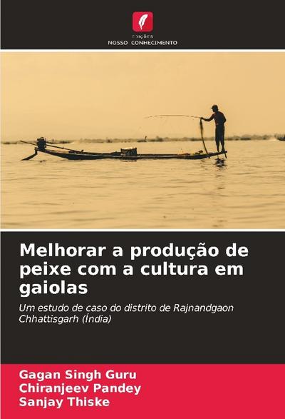 Melhorar a produção de peixe com a cultura em gaiolas