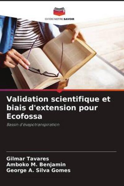 Validation scientifique et biais d’extension pour Ecofossa