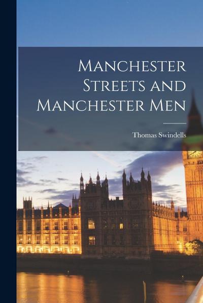 Manchester Streets and Manchester Men