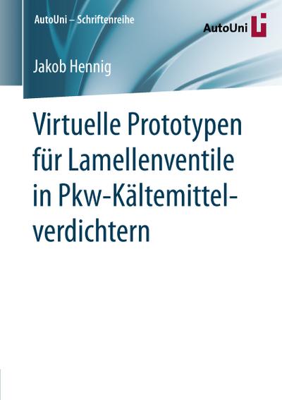 Virtuelle Prototypen für Lamellenventile in Pkw-Kältemittelverdichtern