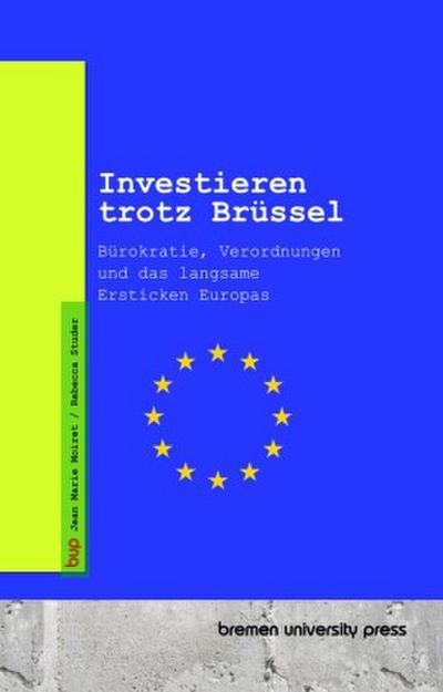 Investieren trotz Brüssel