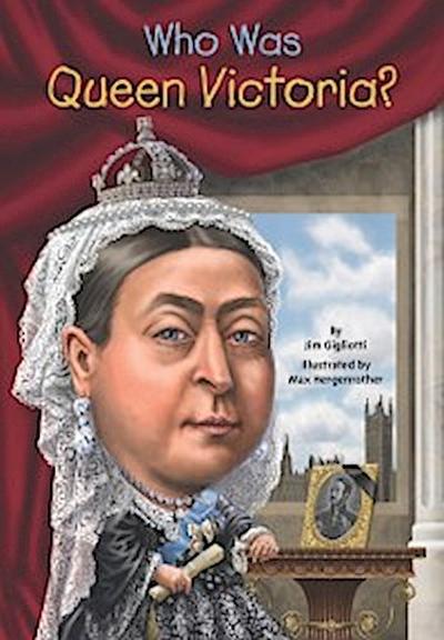 Who Was Queen Victoria?
