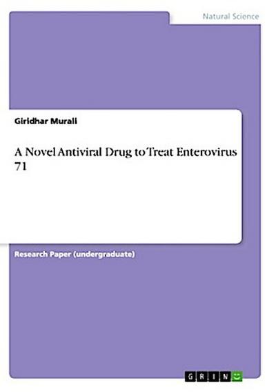 A Novel Antiviral Drug to Treat Enterovirus 71