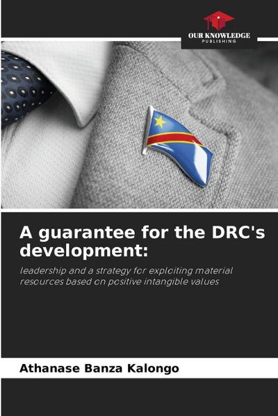 A guarantee for the DRC’s development: