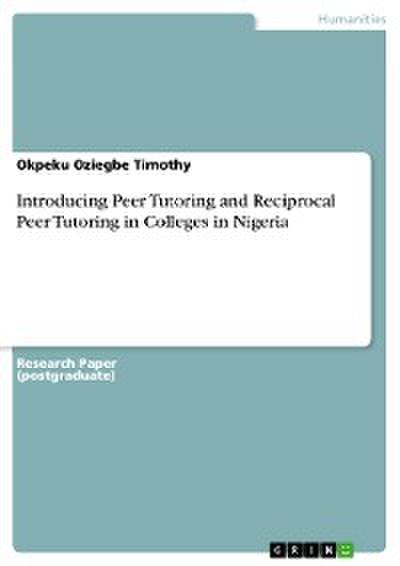 Introducing Peer Tutoring and Reciprocal Peer Tutoring in Colleges in Nigeria