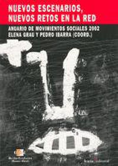 EL FUTURO DE LA RED.ANUARIO DE MOVIMIENTOS SOCIALES 2001.