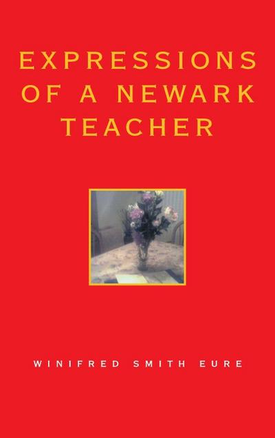 Expressions of a Newark Teacher