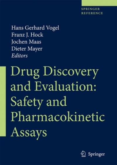 Drug Discovery and Evaluation: Safety and Pharmacokinetic Assays / Drug Discovery and Evaluation: Safety and Pharmacokinetic Assays
