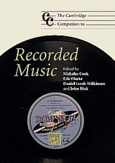 The Cambridge Companion to Recorded Music