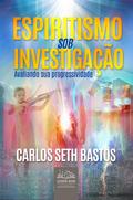 Espiritismo sob investigação