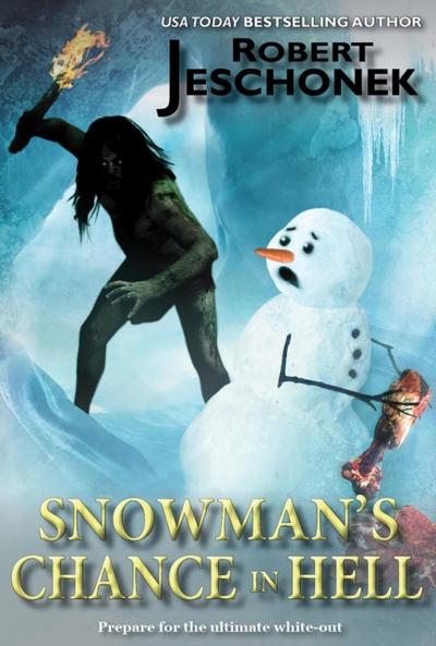 Snowman’s Chance in Hell