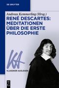 René Descartes: Meditationen über die Erste Philos