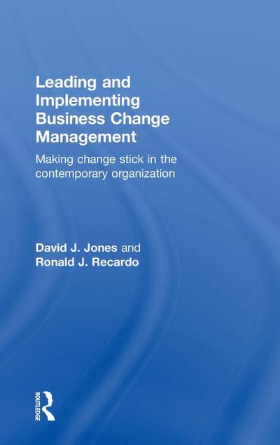 Leading and Implementing Business Change Management