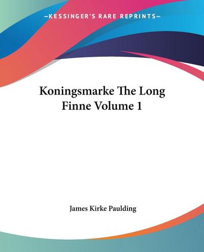 Koningsmarke The Long Finne Volume 1