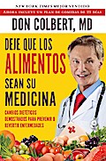 Deje Que Los Alimentos Sean Su Medicina (Let Food Be Your Medicine)