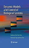 Dynamic Models and Control of Biological Systems