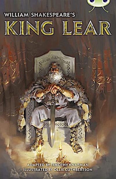 Bug Club Independent Fiction Year 6 Red B  William Shakespeare’s King Lear