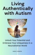 Living Authentically with Autism