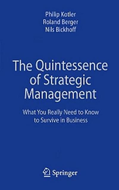 The Quintessence of Strategic Management