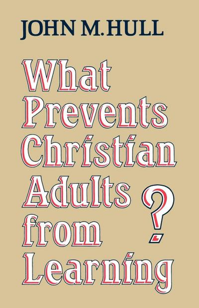 What Prevents Christian Adults from Learning?