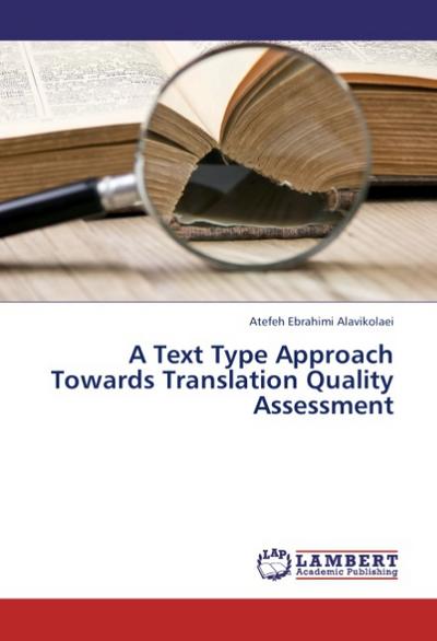 A Text Type Approach Towards Translation Quality Assessment