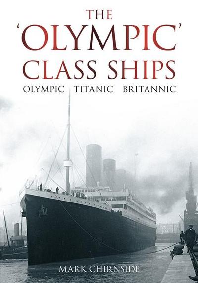 The ’Olympic’ Class Ships
